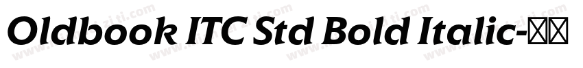 Oldbook ITC Std Bold Italic字体转换